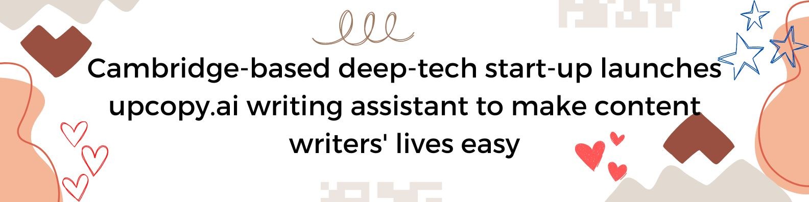 Cambridge-based deep tech startup launches writing assistant