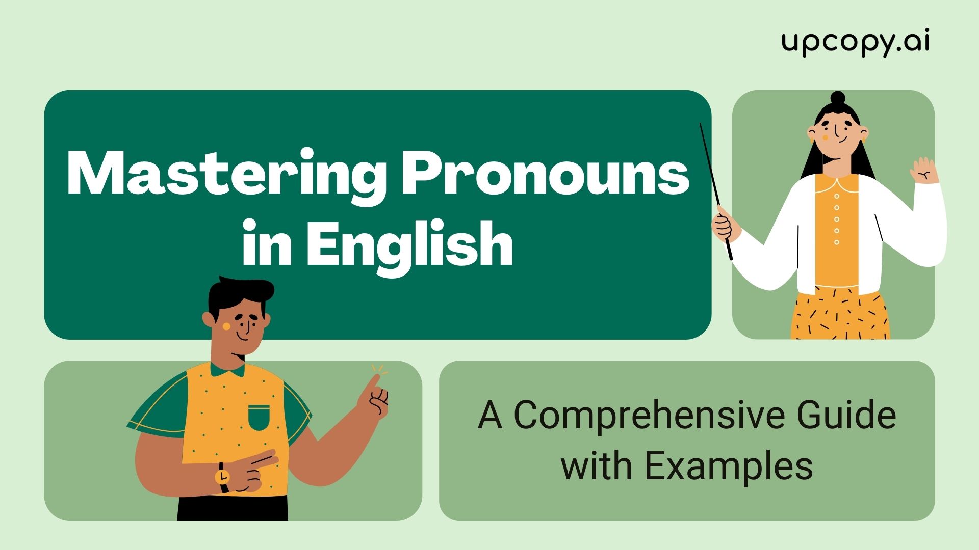 Mastering Pronouns in English: A Comprehensive Guide - upcopy.ai